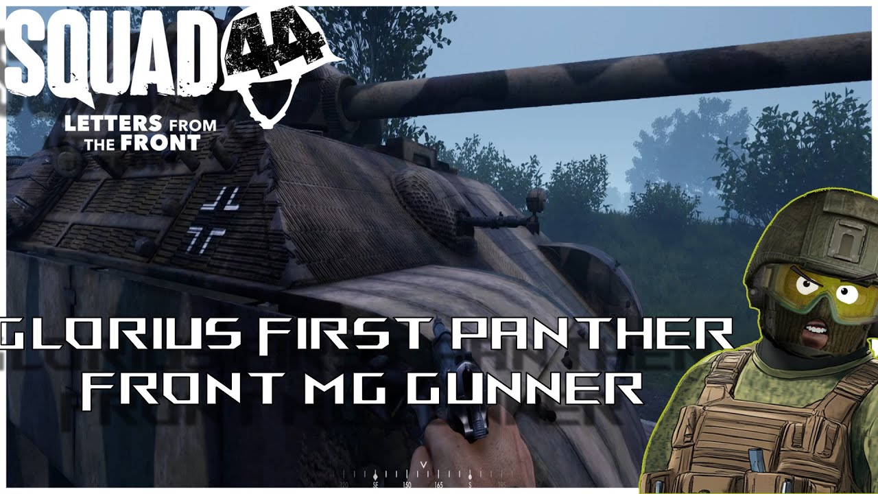 Squad 44 - Experiencing the MOST authentic Second World War Game as front MG Panther Gunner