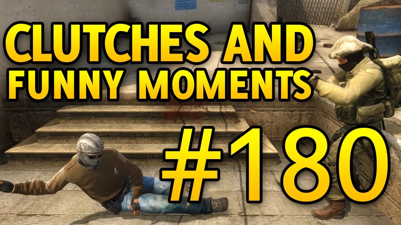 DONT SLAM THE DOOR - CSGO Funny Moments and Clutches #180 CS GO