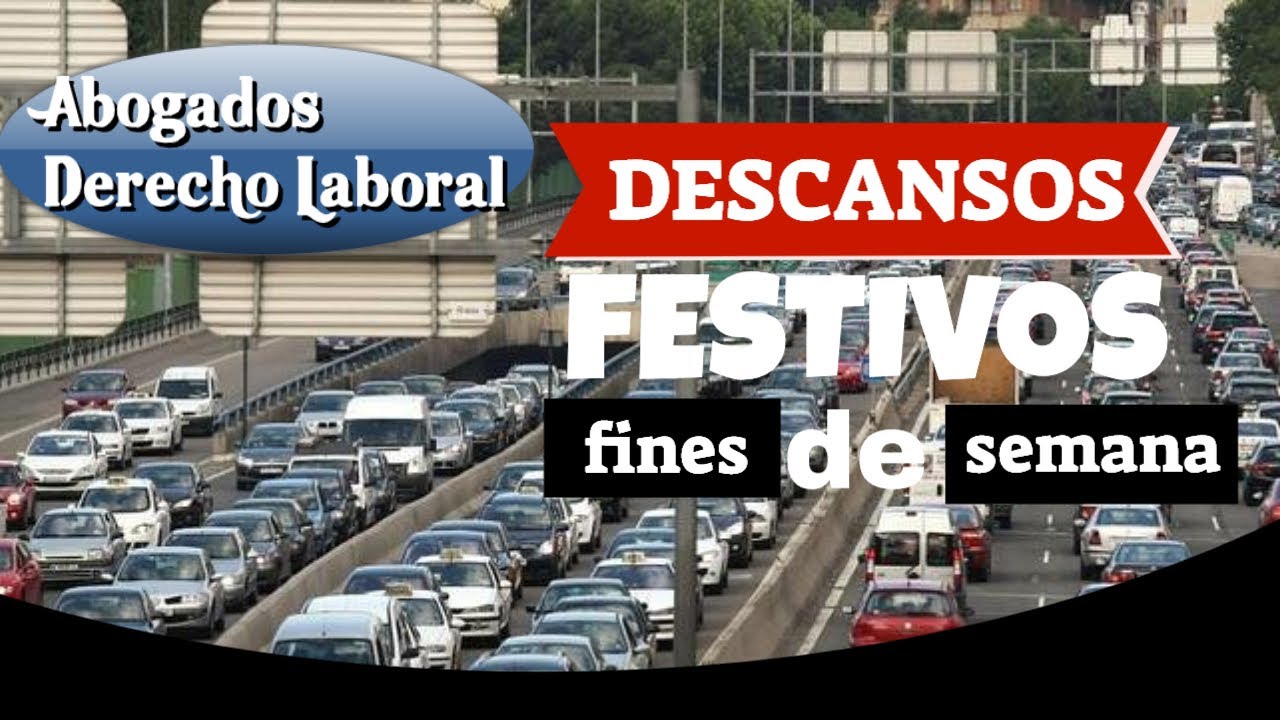 Descansos semanales y fiestas laborales