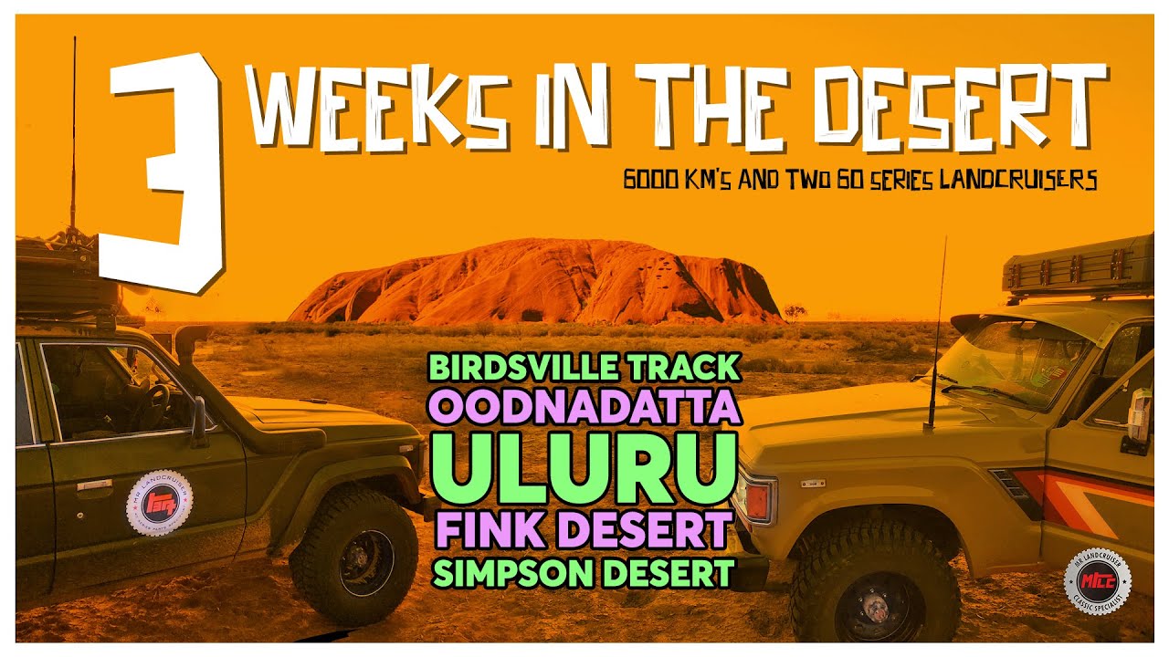 3 WEEKS IN DESERT: Touring the Aussie Outback Simpson Desert and more in 60 Series Landcruisers