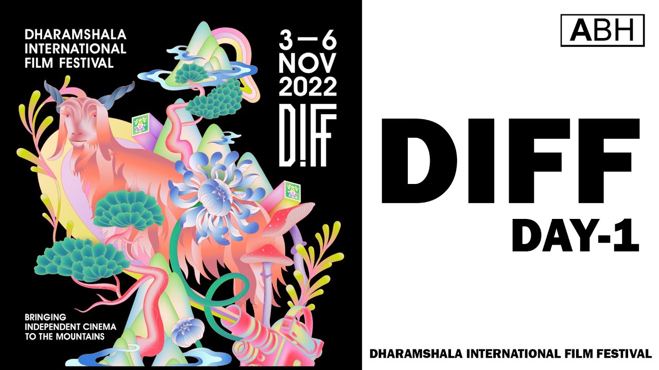 DIFF-DAY 1 as a volunteer | Dharamshala International Film Festival | Independent Cinema|Himachal