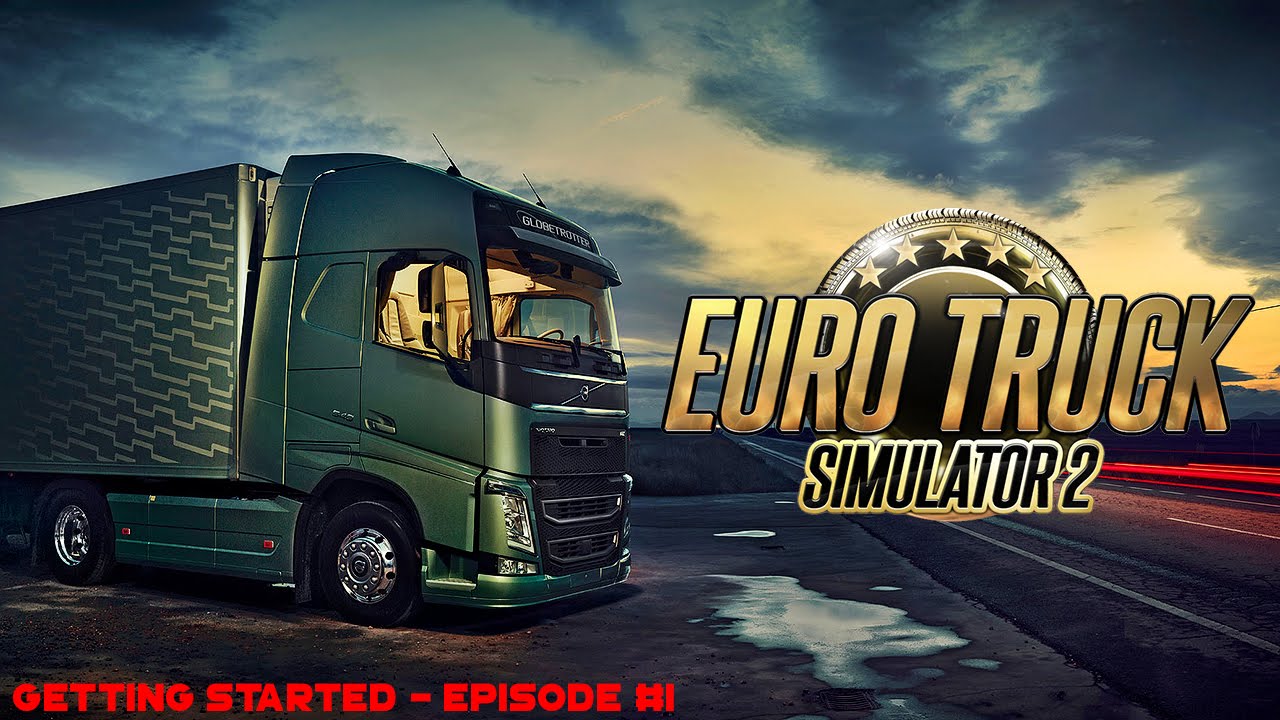 Euro Truck Simulator 2 - Getting Started #1
