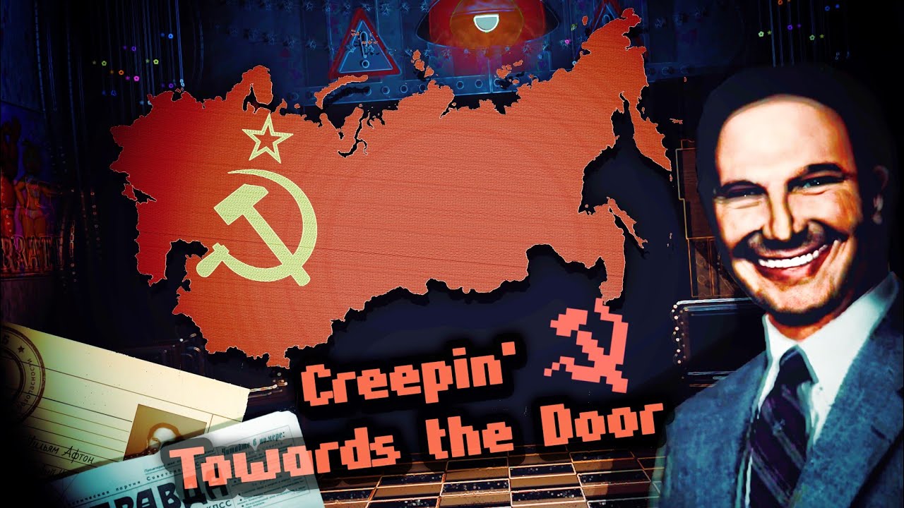 “CREEPIN' TOWARDS THE DOOR” President Afton cover / remix | Part 3 | kgb RUS version