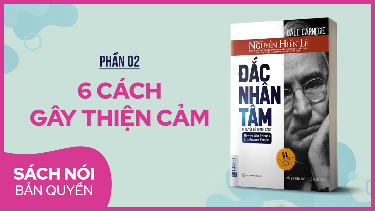 [Sách nói] Đắc Nhân Tâm (Phần 2) | Nguyễn Hiến Lê dịch | Thùy Uyên