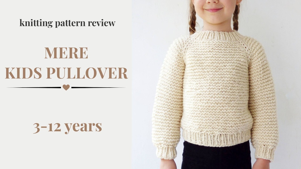 Mere Pullover Knitting Pattern - sizes from 3 to 12 years (review). Garter stitch sweater for kids