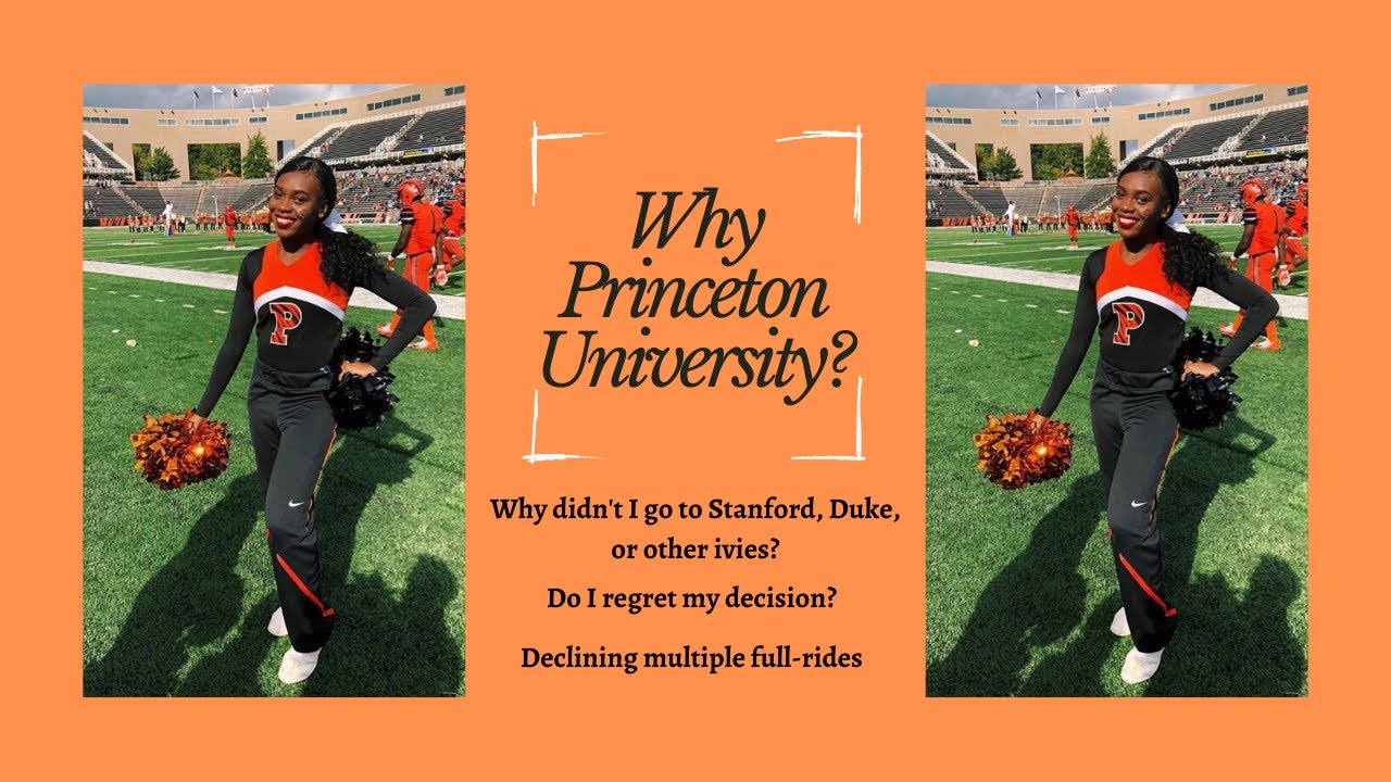 why did I choose to go to Princeton?