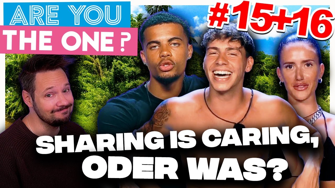 OMG !!! Seine Kumpels sollen auch mal !!!! - Are you the one 2025 Folge 15 + Folge 16