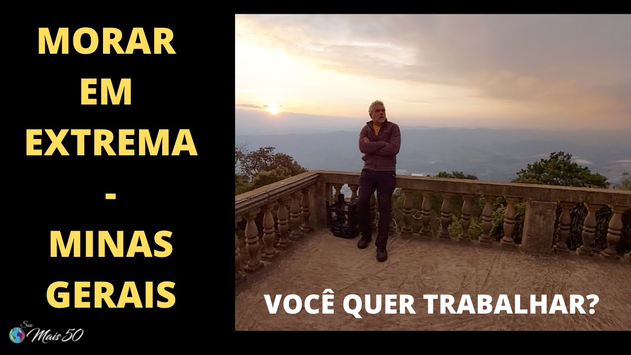 MORAR EM EXTREMA - MG ( O QUE NÃO FALTA É EMPREGO)