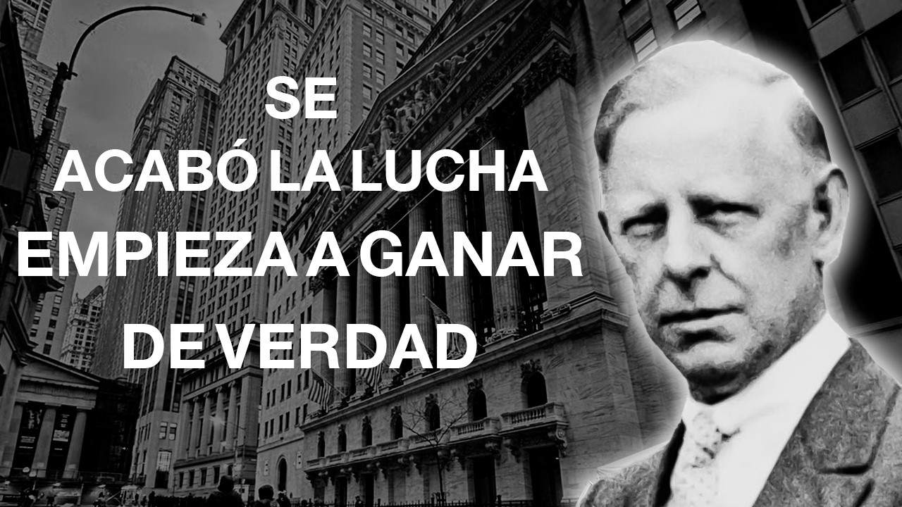 Cómo Tener ÉXITO de Verdad en el Trading (La Mayoría de las Personas No Hará Esto) — JESSE LIVERMORE