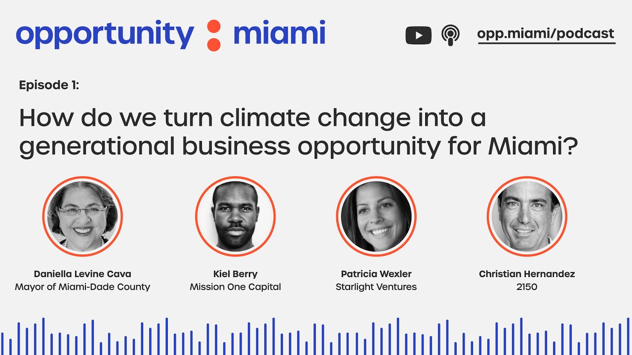 How do we turn climate change into a generational business opportunity for Miami?