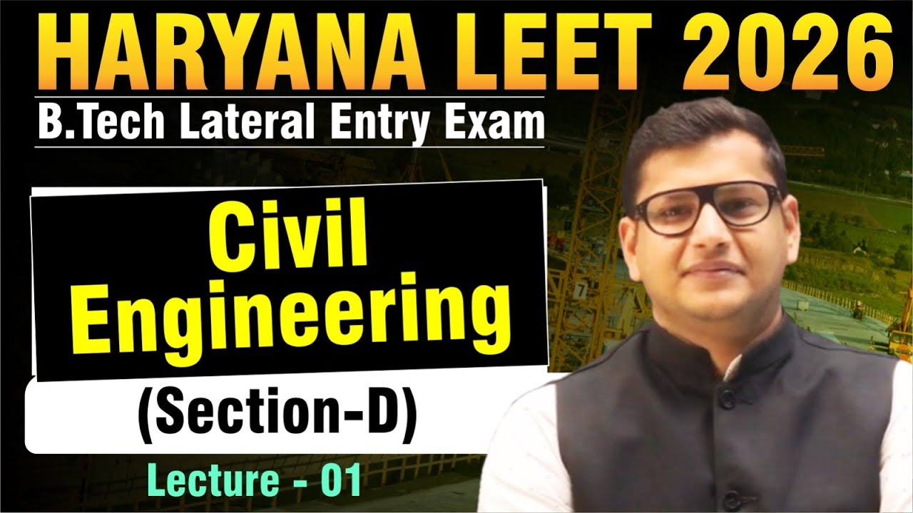 Haryana LEET 2026 | Section - D | Civil Engineering | Lect - 01 | Detailed Live Classes #haryanaleet
