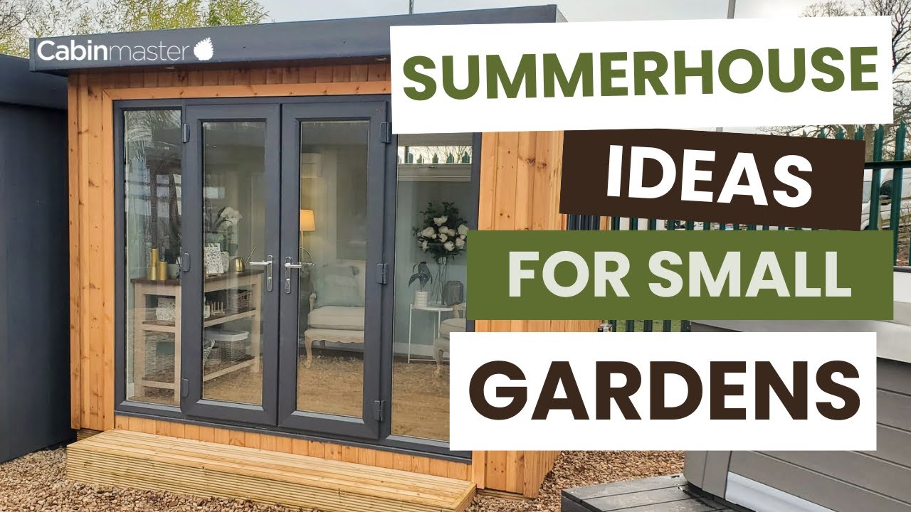 Summerhouse Ideas for Small Gardens | Maximise Your Outdoor Space