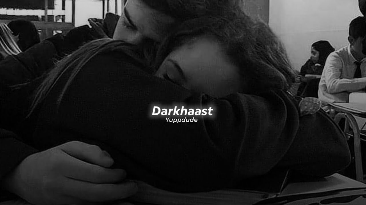Darkhaast [Slowed+Reverb] - Arijit Singh |