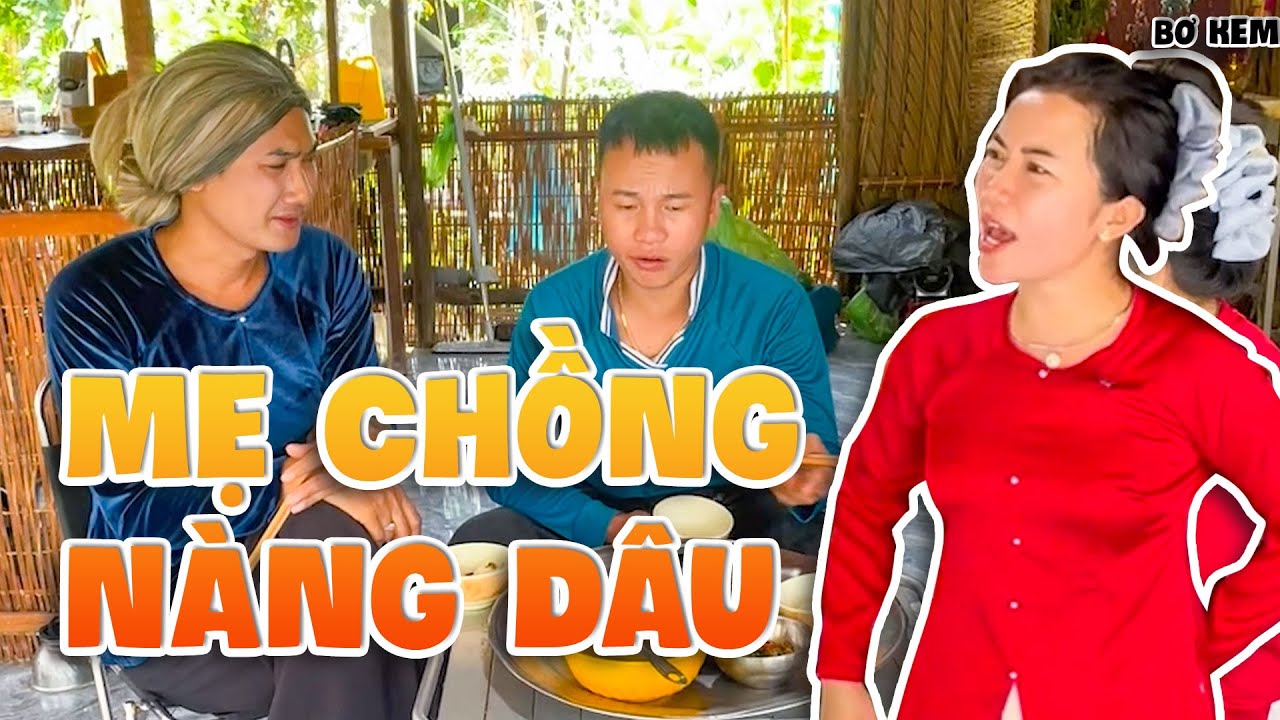 Mẹ Chồng Khó Tính Nấu Gì Cũng Chê, Bơ Kem Phát Điên Cãi Nhau Tay Đôi Cực Căng  | Bơ Kem