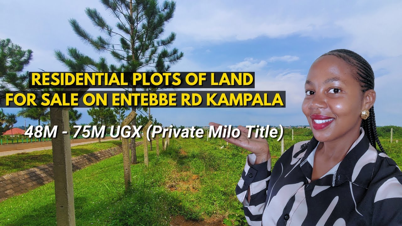 Residential Plots of Land For Sale on Entebbe Road Kampala | UGANDA 🇺🇬 ranging from (48M - 75M UGX)