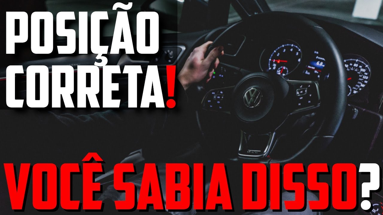 👀 QUAL A MELHOR POSIÇÃO PARA DIRIGIR? (BÔNUS - POSIÇÃO CORRETA DAS MÃOS NO VOLANTE) 😯
