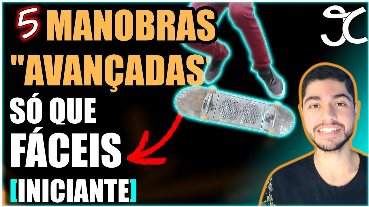 5 MANOBRAS FÁCEIS SÓ QUE AVANÇADAS DE SKATE 😮 [SKATE PARA INICIANTES] 🔥🛹
