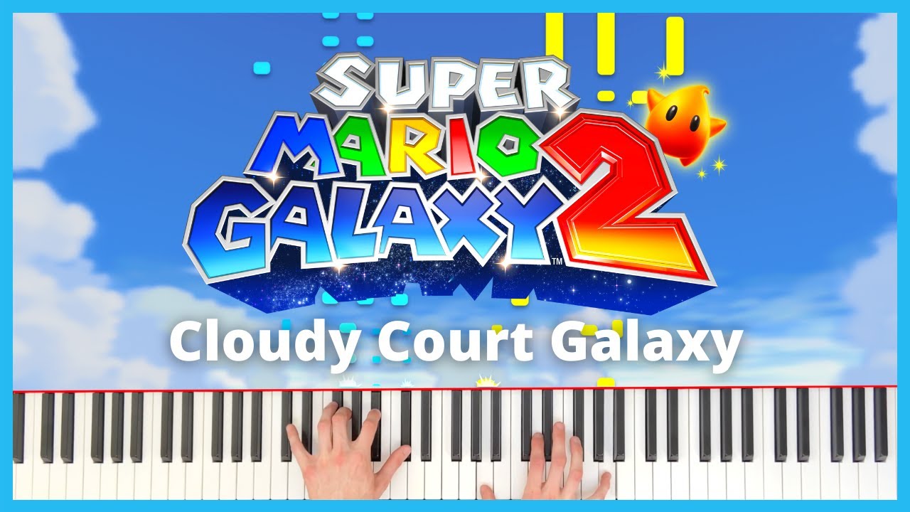Cloudy Court Galaxy - Super Mario Galaxy 2 | Piano Cover (+ Sheet Music)