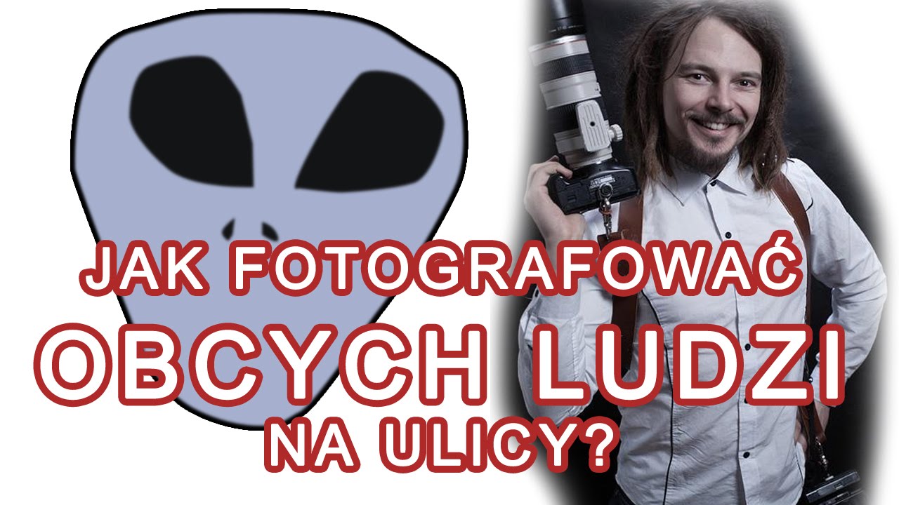 🔴 Jak fotografowac obcych ludzi na ulicy? Jak uzyskać zgodę na fotografowanie? - Zapytaj Fotografa.