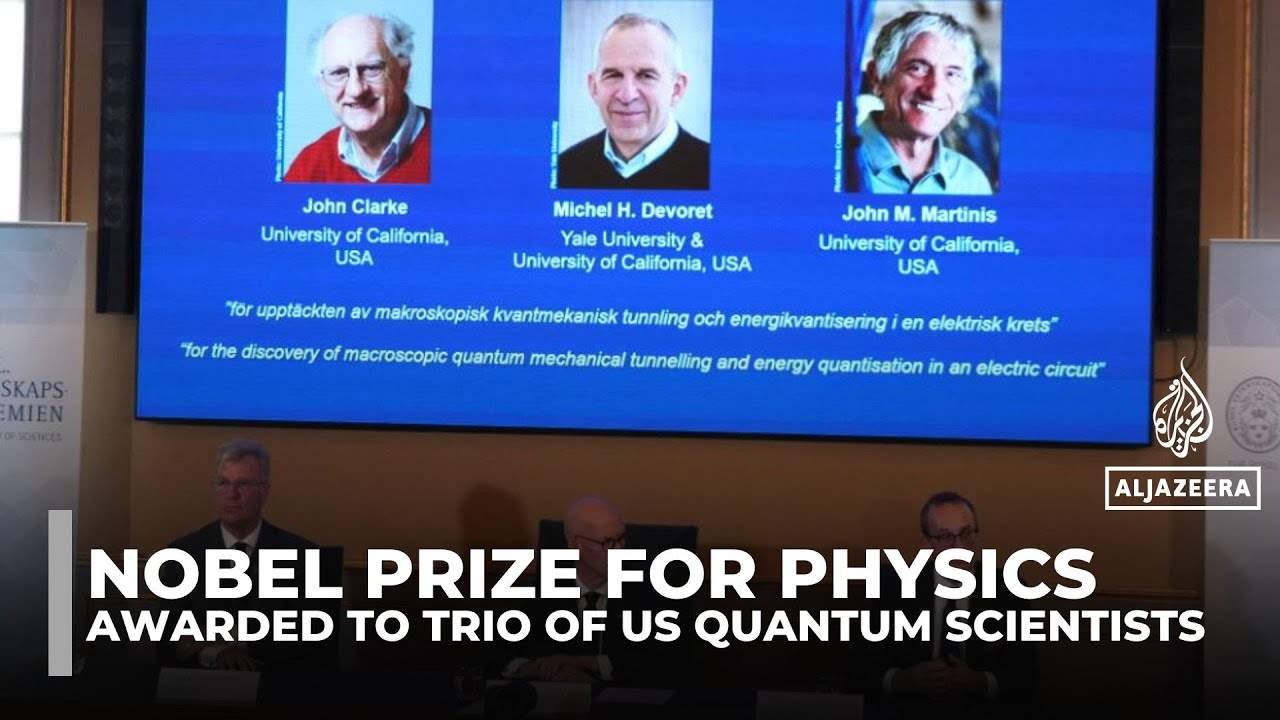Nobel Prize in Physics awarded to trio for quantum mechanics discoveries