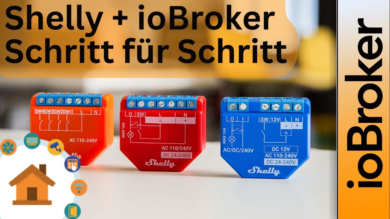 Shelly in den ioBroker einbinden - Schritt für Schritt | verdrahtet.info [4K]