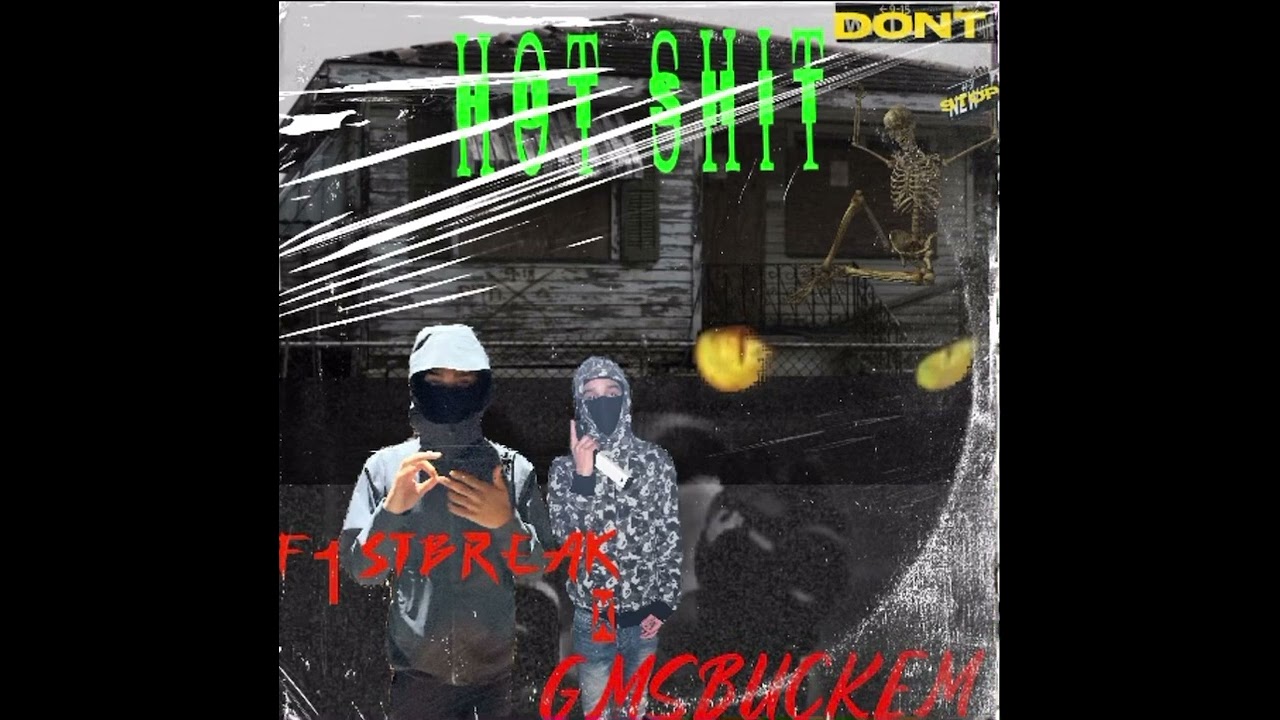 Gms bukem x F1stbreak x ifykyk - HOT SH!T (Official Audio)