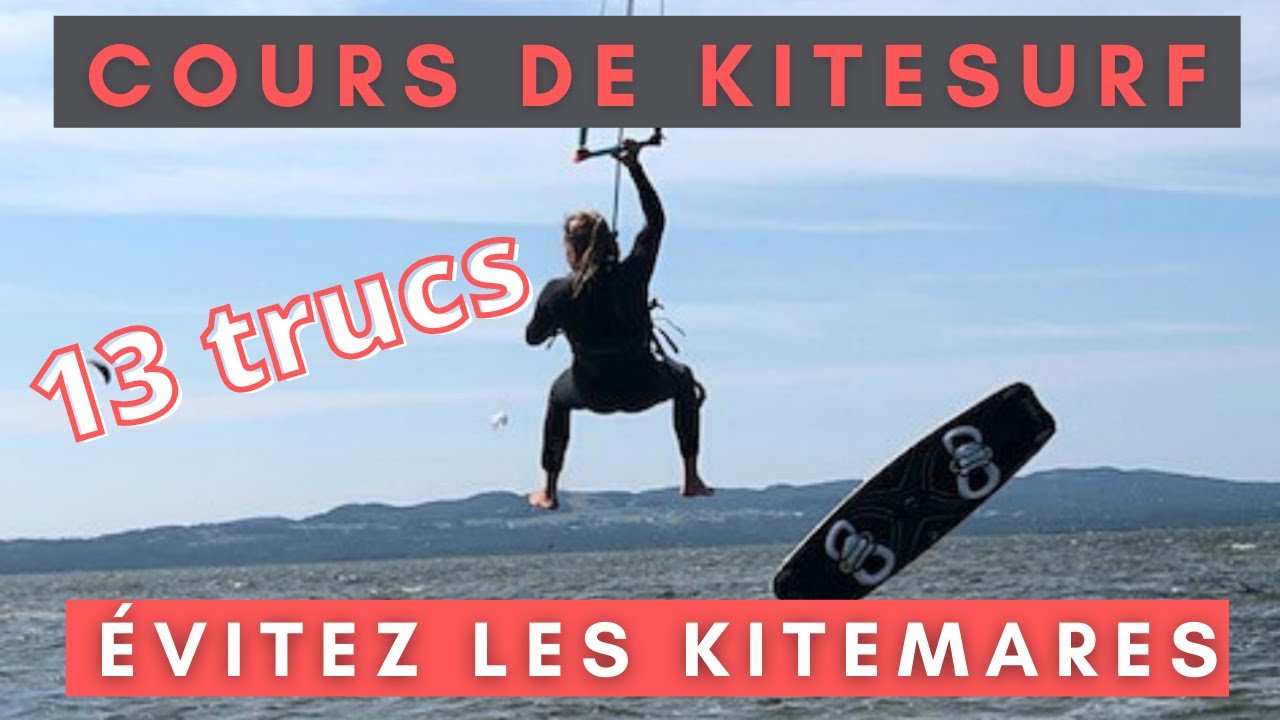 Apprendre le kitesurf : 13 choses à savoir et erreurs à ne pas faire pour progresser sereinement