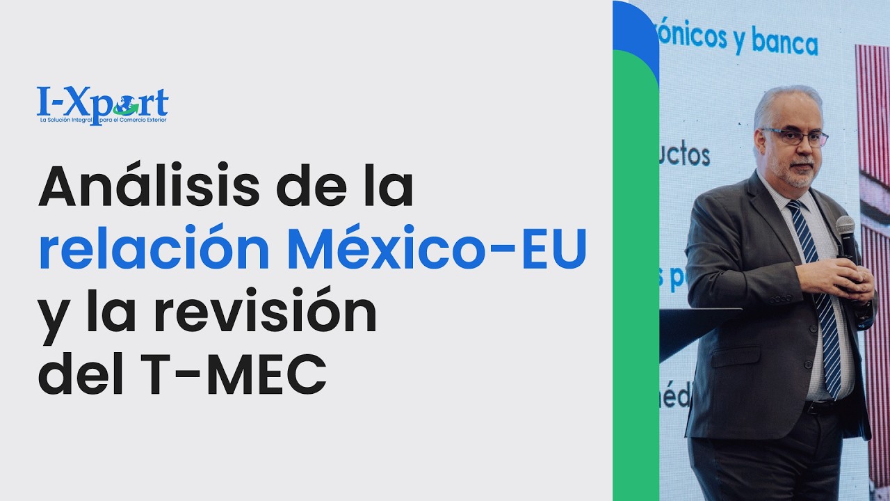 Análisis de la relación México-EU y la revisión del T-MEC