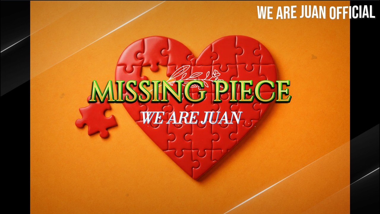 Missing Piece [Raised Volume] - WE ARE JUAN (Official Lyric Video)