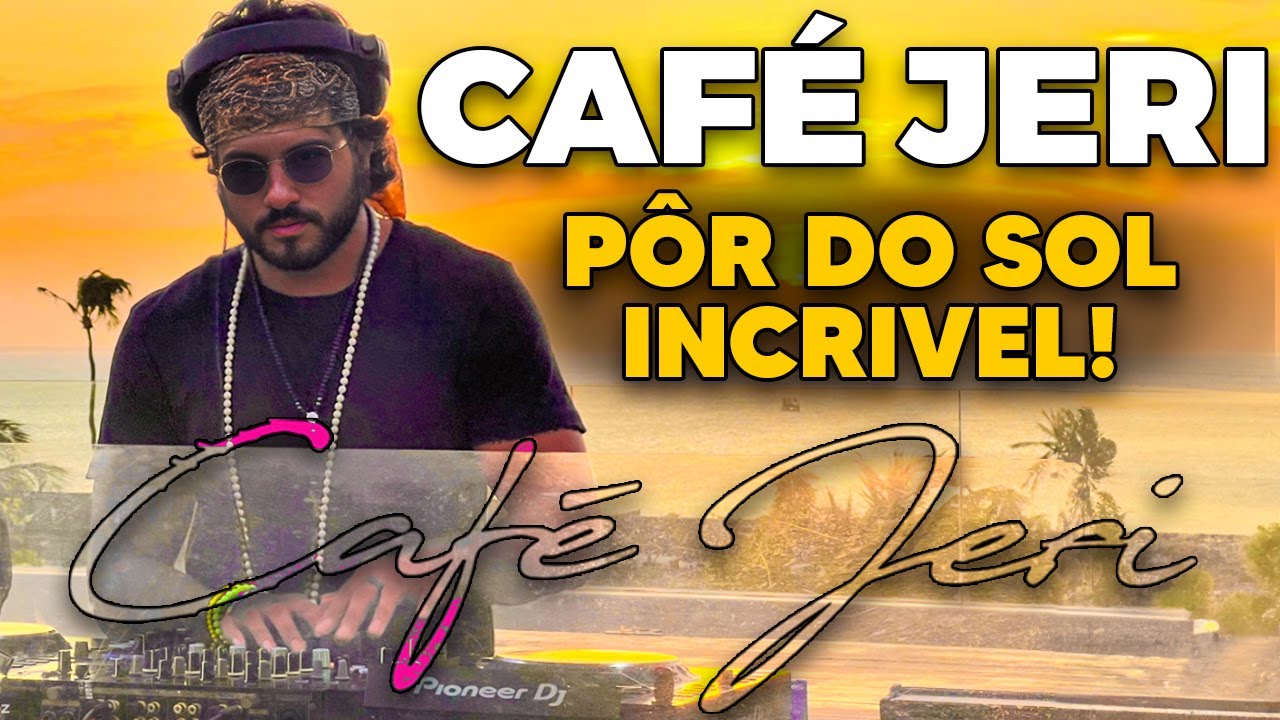 CAFÉ JERI e o seu INCRÍVEL pôr do Sol! Como é JERICOACOARA a Noite?
