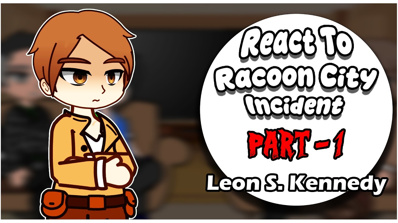 4 Main Resident Evil protagonists react to the Racoon City incident | Part 1 | Leon S. Kennedy