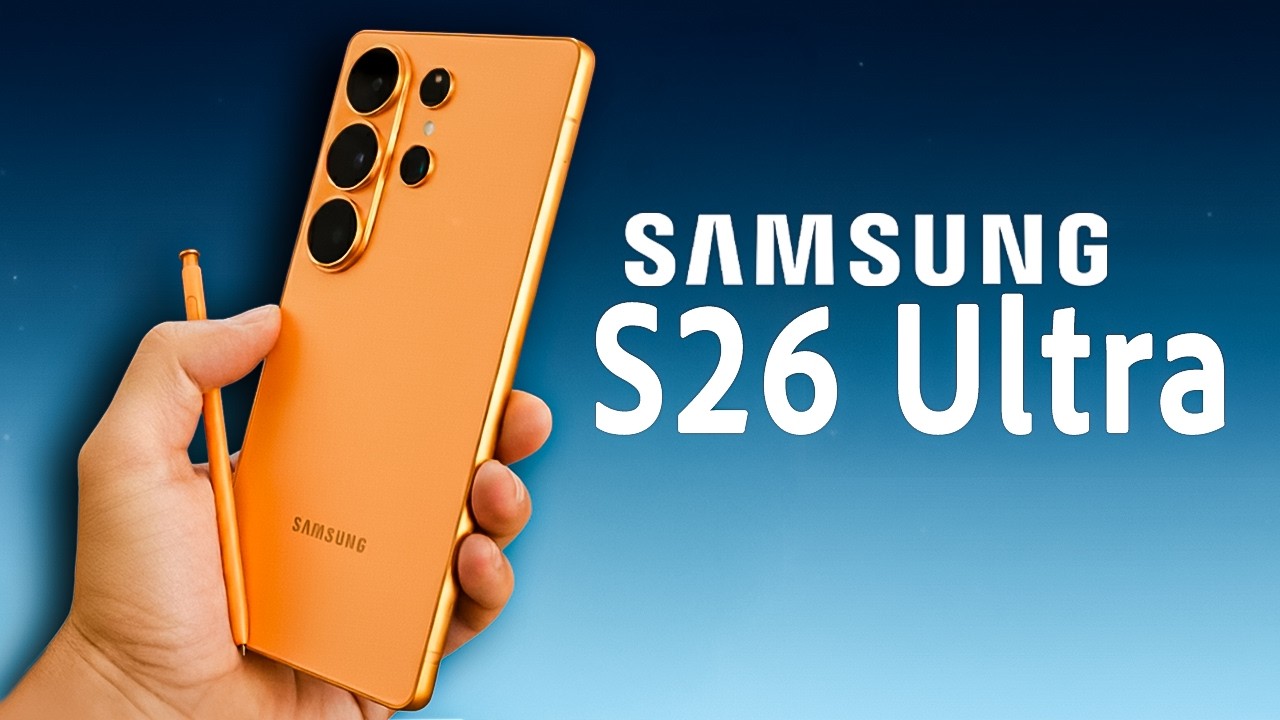 Samsung Galaxy S26 Ultra – HUGE Changes Revealed!
