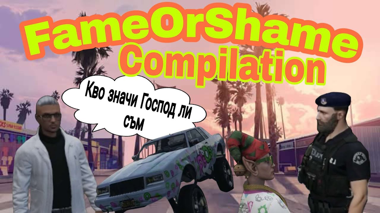 FameOrShame Compilation 4 (Niko Version)