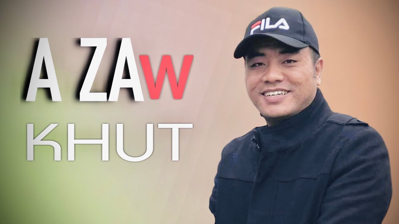 A zaw khut - Pastor C K KHAI