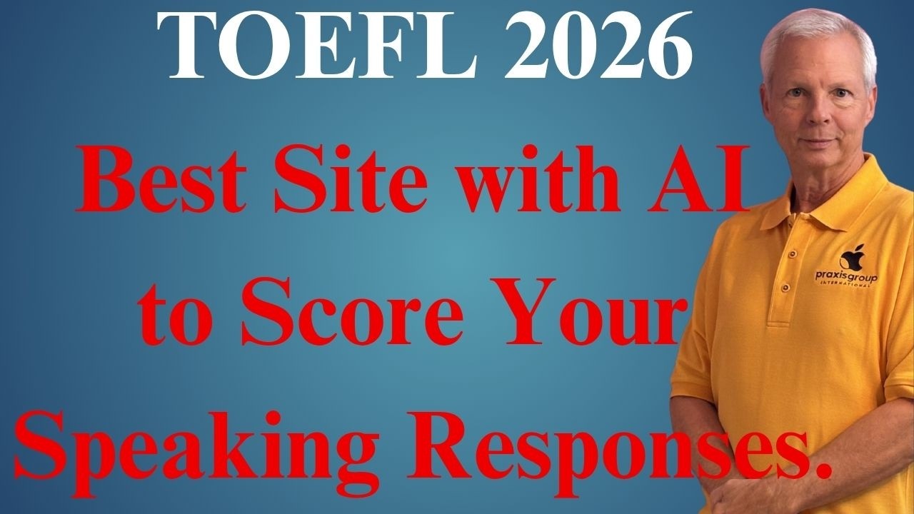 2026 TOEFL Speaking Responses Score by AI