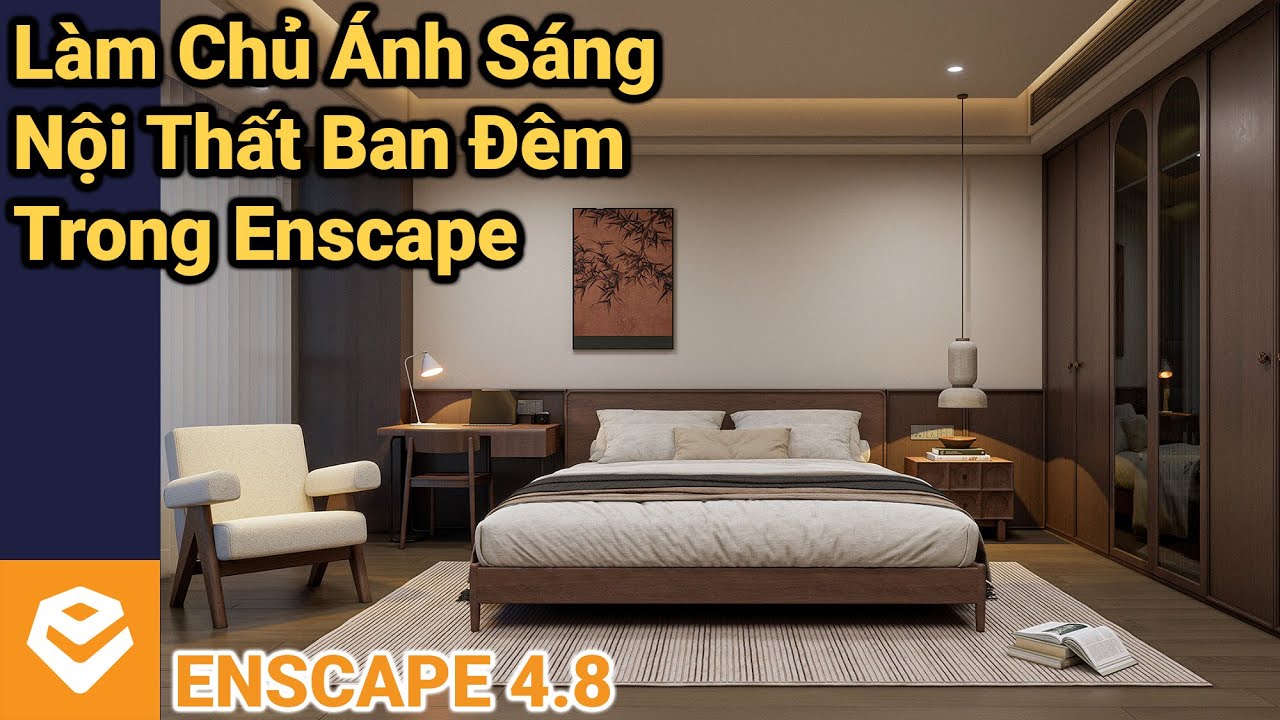 ENSCAPE TUTORIALS | Buổi 56: Làm Chủ Ánh Sáng Nội Thất Ban Đêm Trong Enscape 4.8