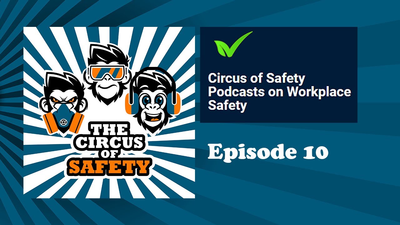 Circus of Safety Episode 10: Thrilling Acts and Safety Tips!