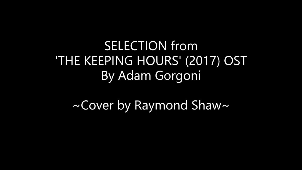 Selection from 'The Keeping Hours' (2017) OST by Adam Gorgoni - Sheet Music for Cover *STRING PARTS*