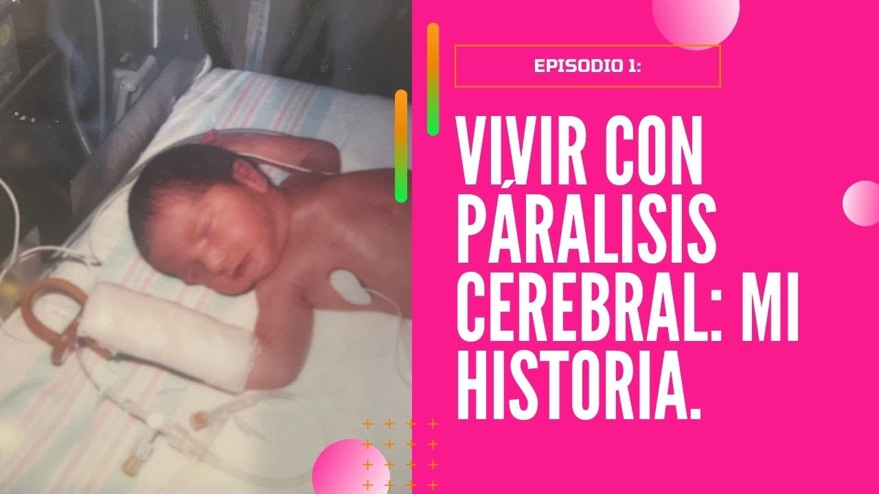 Episodio #1 - Quien Soy y Por Que Hago Este Podcast | Parálisis Cerebral Respuestas