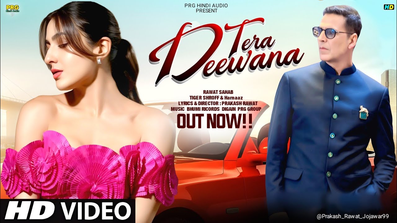 New Romantic Song 2025 | Tera Deewana | Akshay Kumar song | Sara Ali Khan | New Bollywood Hindi Song