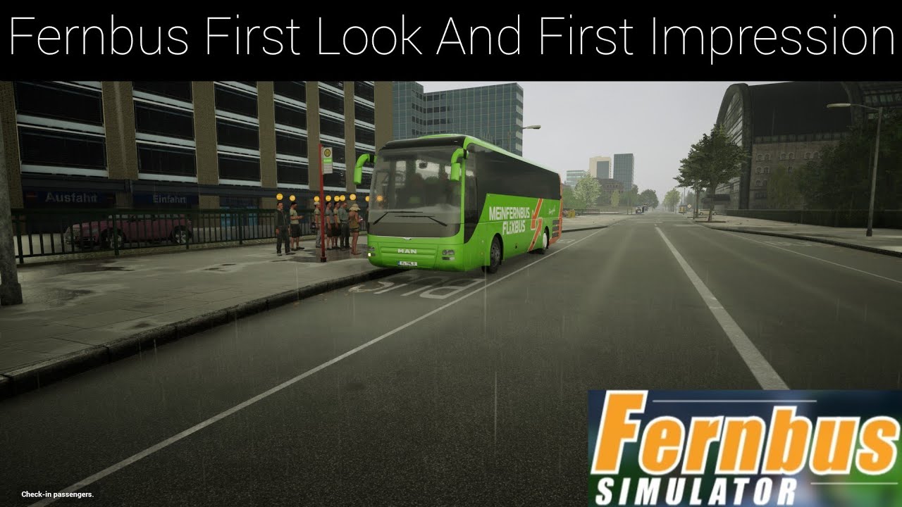 Fernbus First Look and Impressions plus Review | Fernbus Coach simulator episode 1
