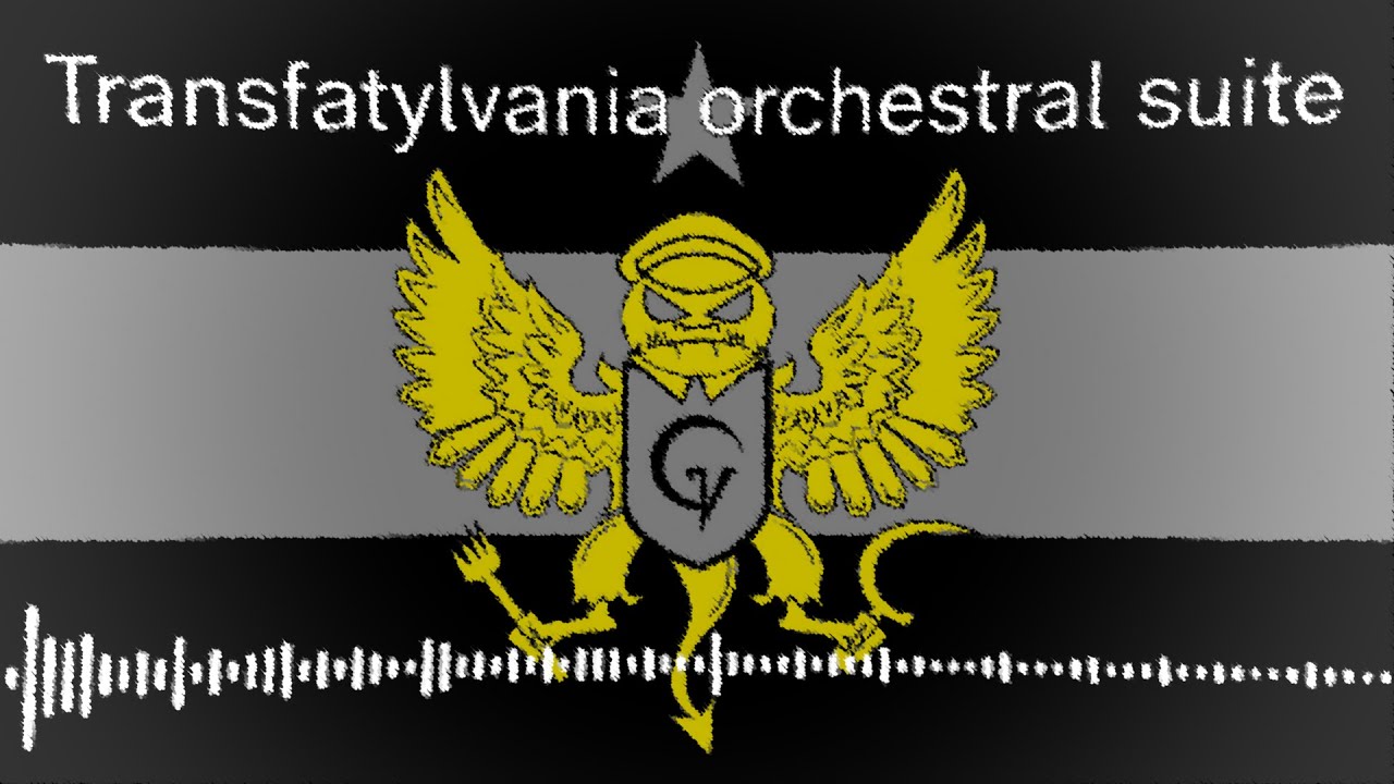 Transfatylvania orchestral suite - Feat. TransfatylvaniaFilms
