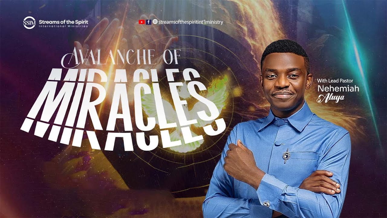 WELCOME TO AVALANCHE OF MIRACLES WITH PST NEHEMIAH ALUYA