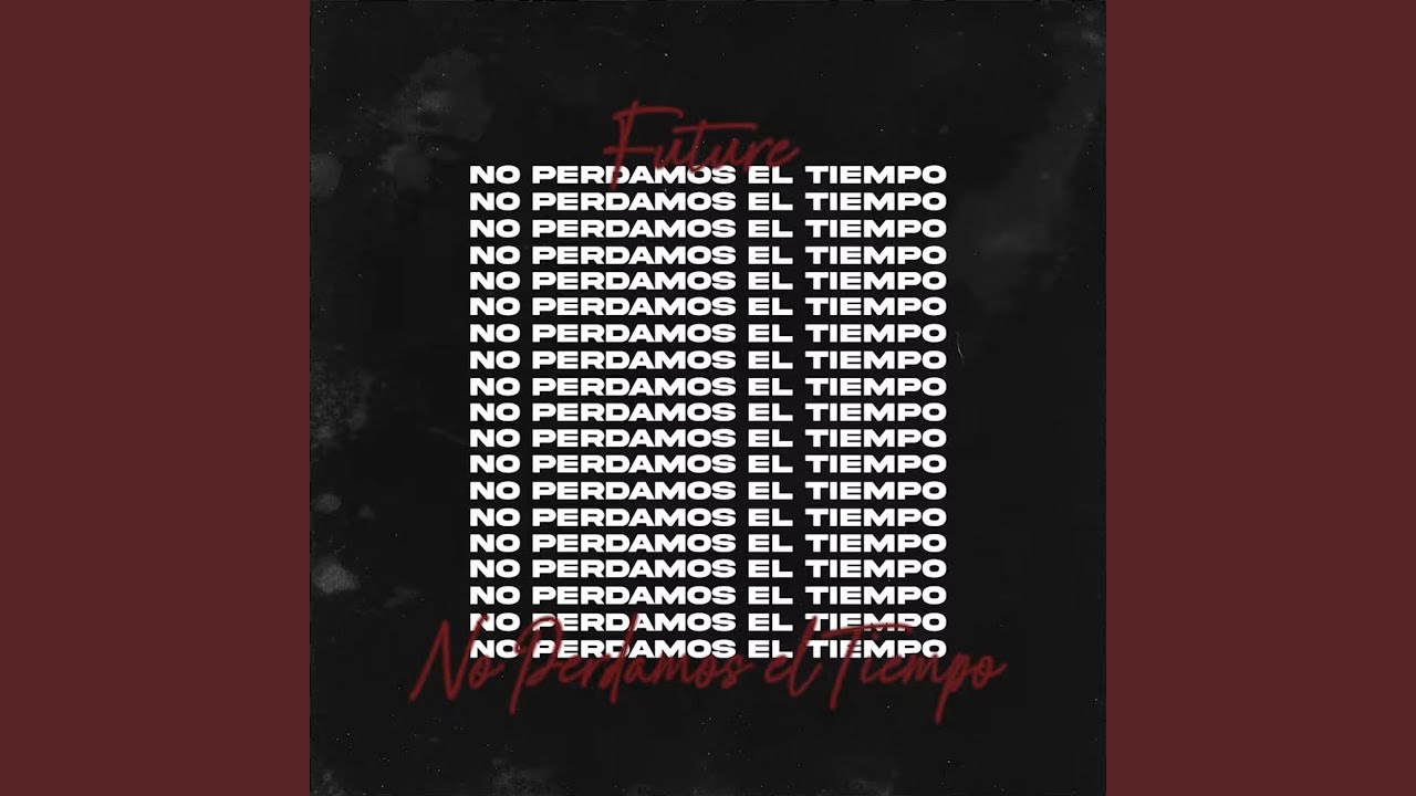 No perdamo el tiempo