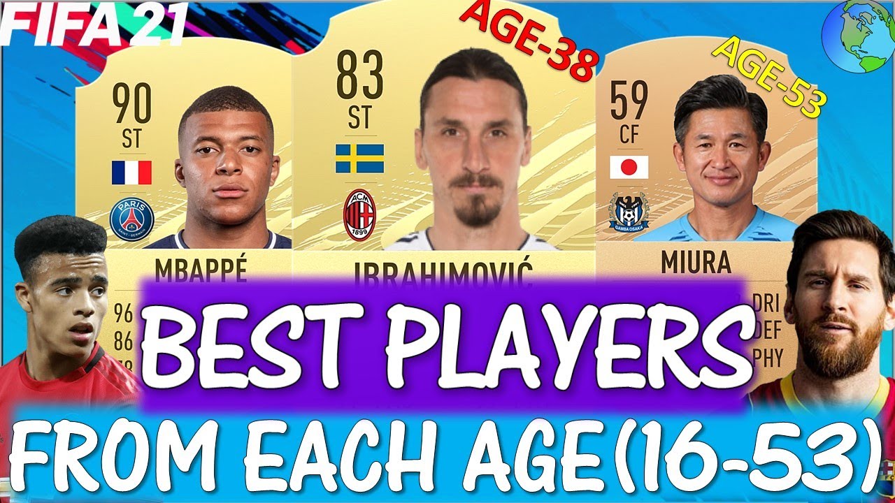 FIFA 21 | BEST PLAYERS FOR EACH AGE !! FT. IBRAHIMOVIC, MBAPPE, MIURA... etc (FIFA 21)