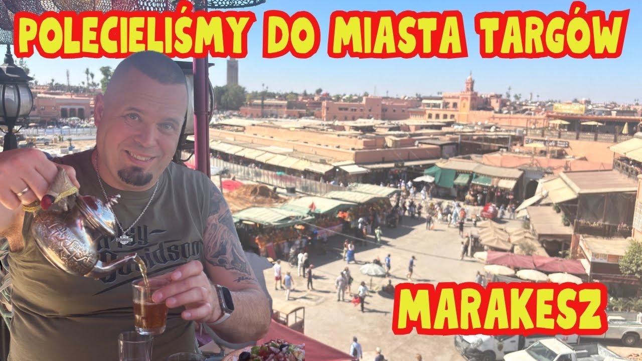 Marakesz &ndash; Miasto Targ&oacute;w i Chaosu! Pierwszy Dzień w Maroku 🇲🇦 Taks&oacute;wki, Policja i Riady