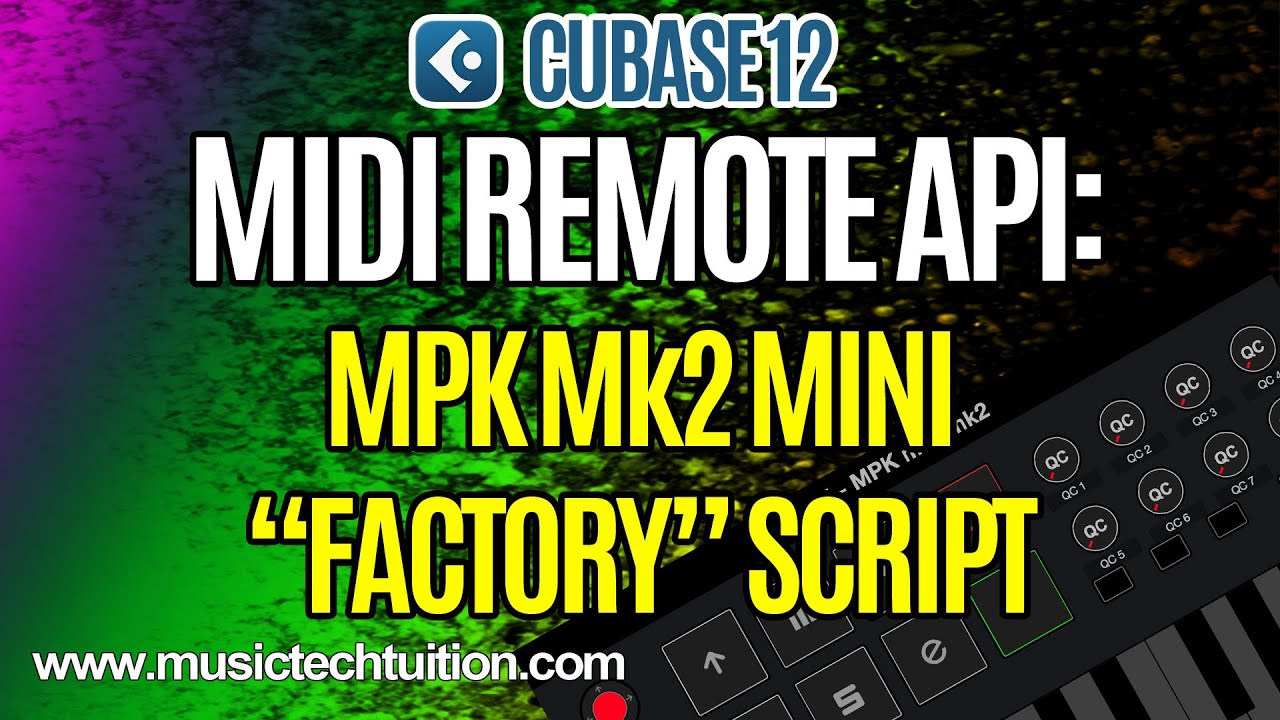 Cubase 12 MIDI Remote: MPK Mini Mk2 'Factory' Script