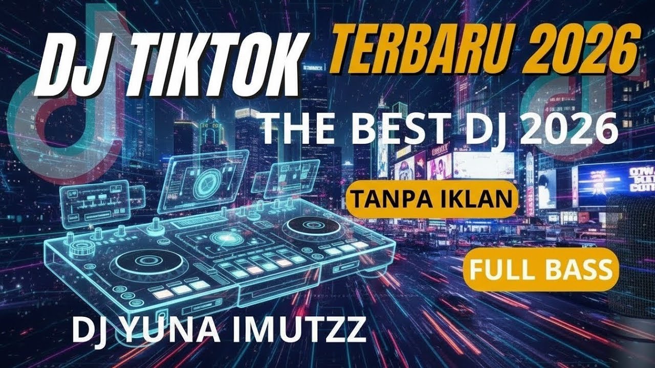 DJ CAMPURAN VIRAL TIK TOK 2026 JEDAG JEDUG FULL BASS NEW SONG 