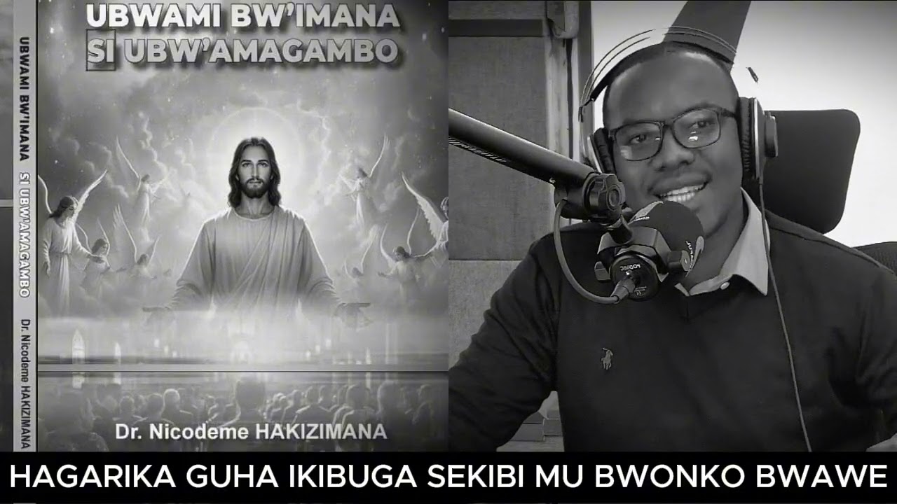 HAGARIKA GUHA IKIBUGA SEKIBI MU BWONKO BWAWE // UBWAMI BW'IMANA SI UBW'AMAGAMBO