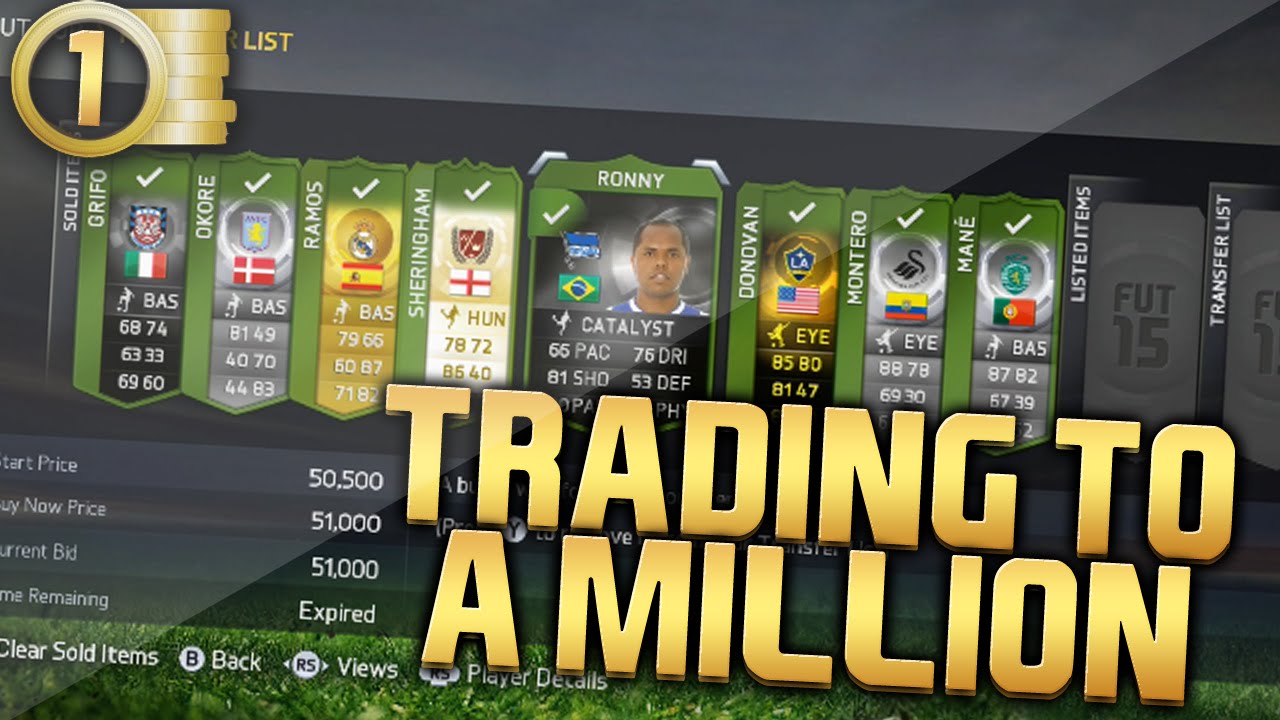 FIFA 15 - TRADING TO A MILLION! EP1 Let's Go